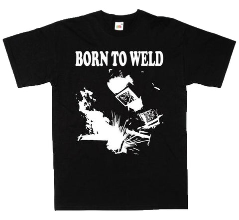 Born To Weld T-Shirt