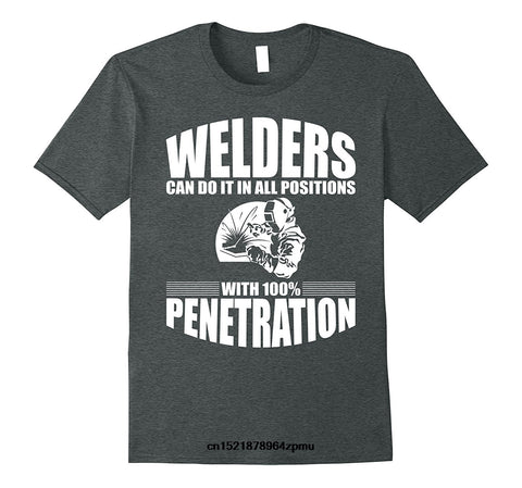 Welders Can Do It In All Positions T-Shirt