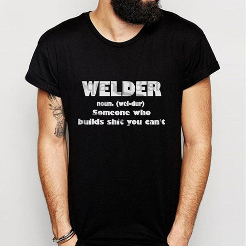 WELDER noun. (vel-dur) T-Shirt